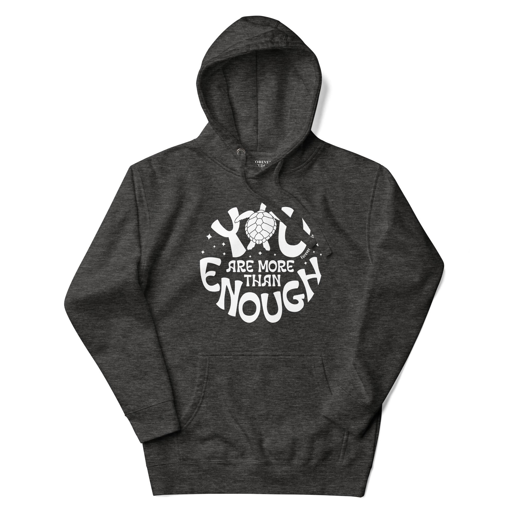 Sea Turtle Hoodie in Charcoal – Premium Wildlife Animal Inspirational Hoodie Design with YOu Are More Than Enough text, part of Wildlife Hoodies & Clothing from Forever Wildlife