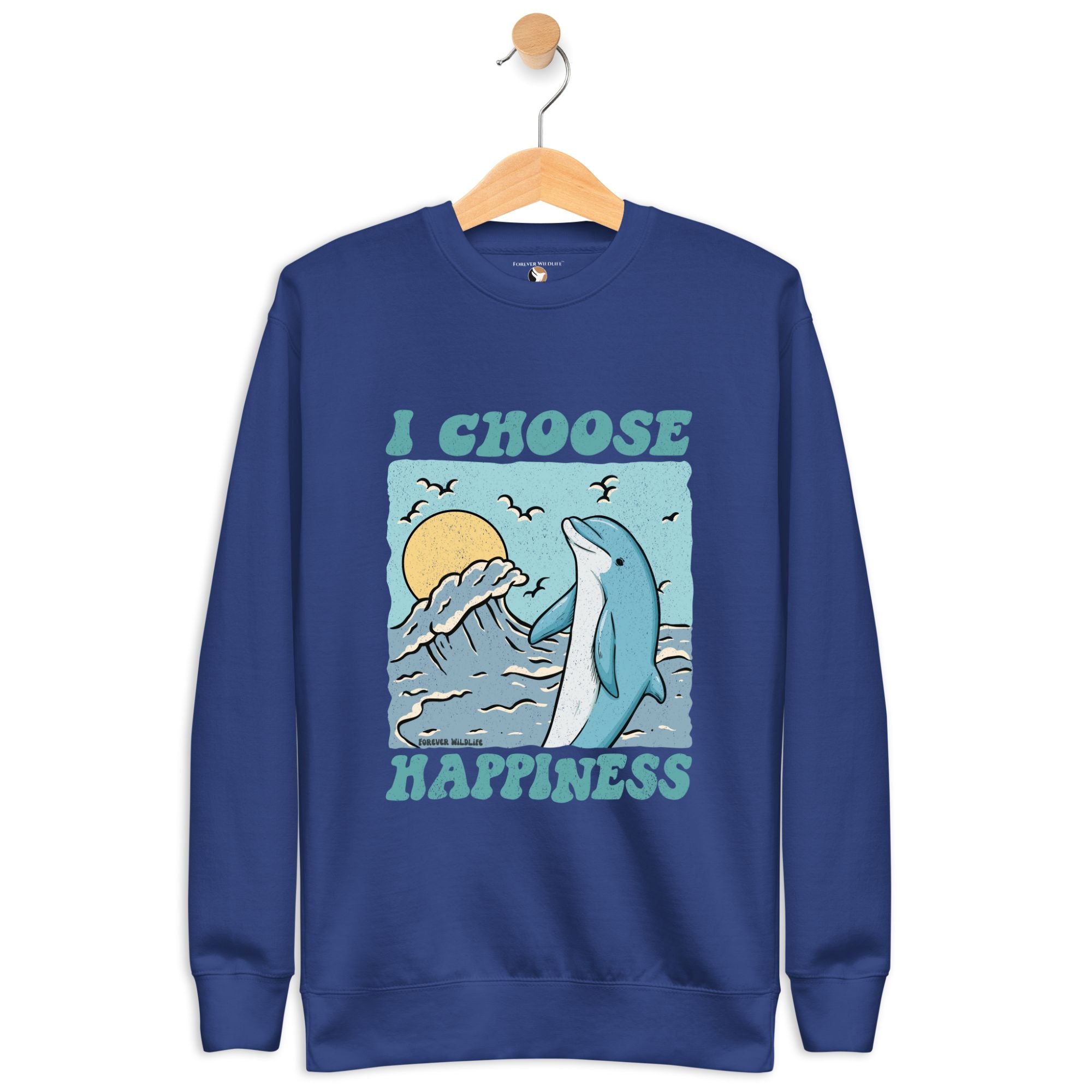 Dolphin Sweatshirt in Royal-Premium Wildlife Animal Inspiration Sweatshirt Design with 'I Choose Happiness' text, part of Wildlife Sweatshirts & Clothing from Forever Wildlife.