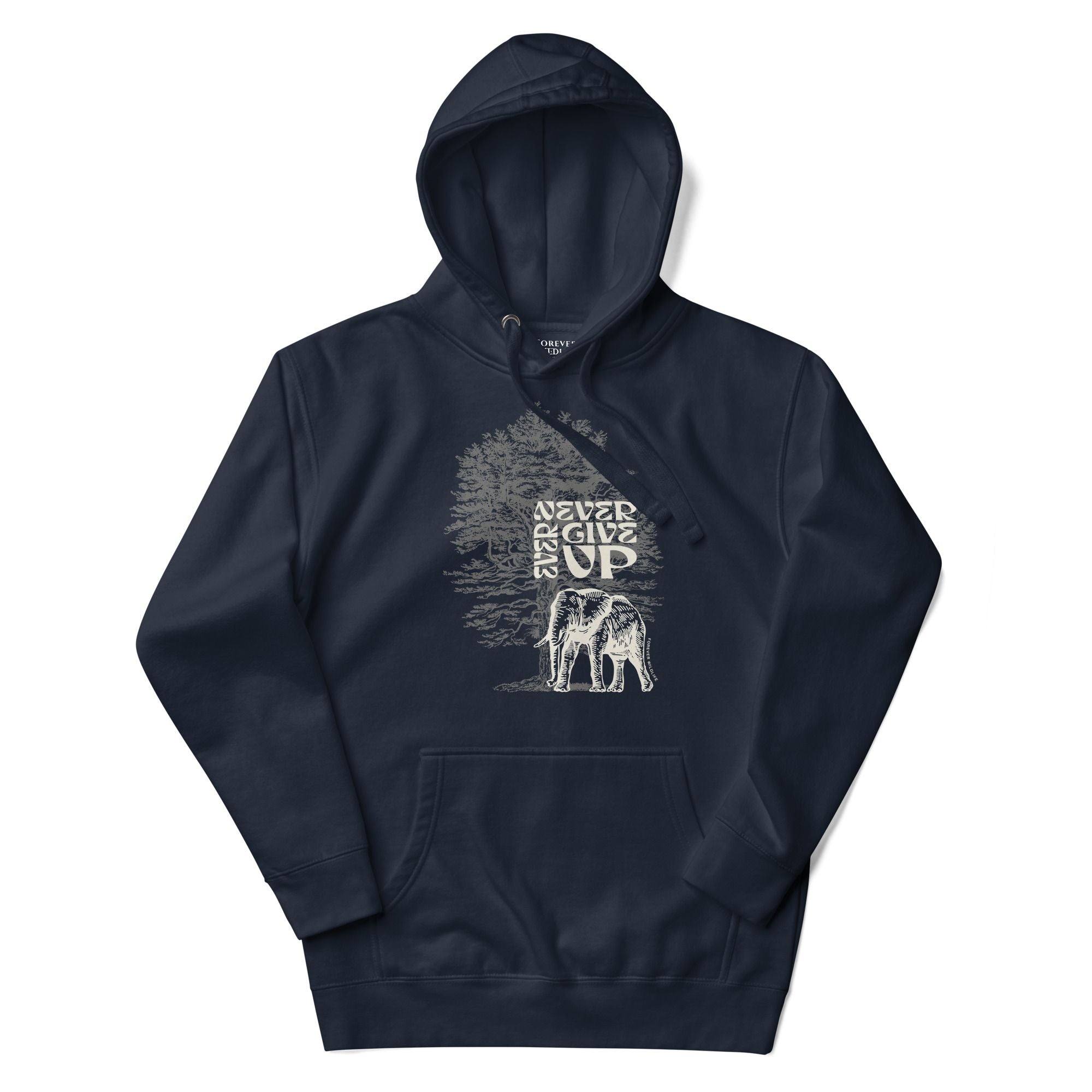 NEVER EVER GIVE UP ELEPHANT HOODIE
