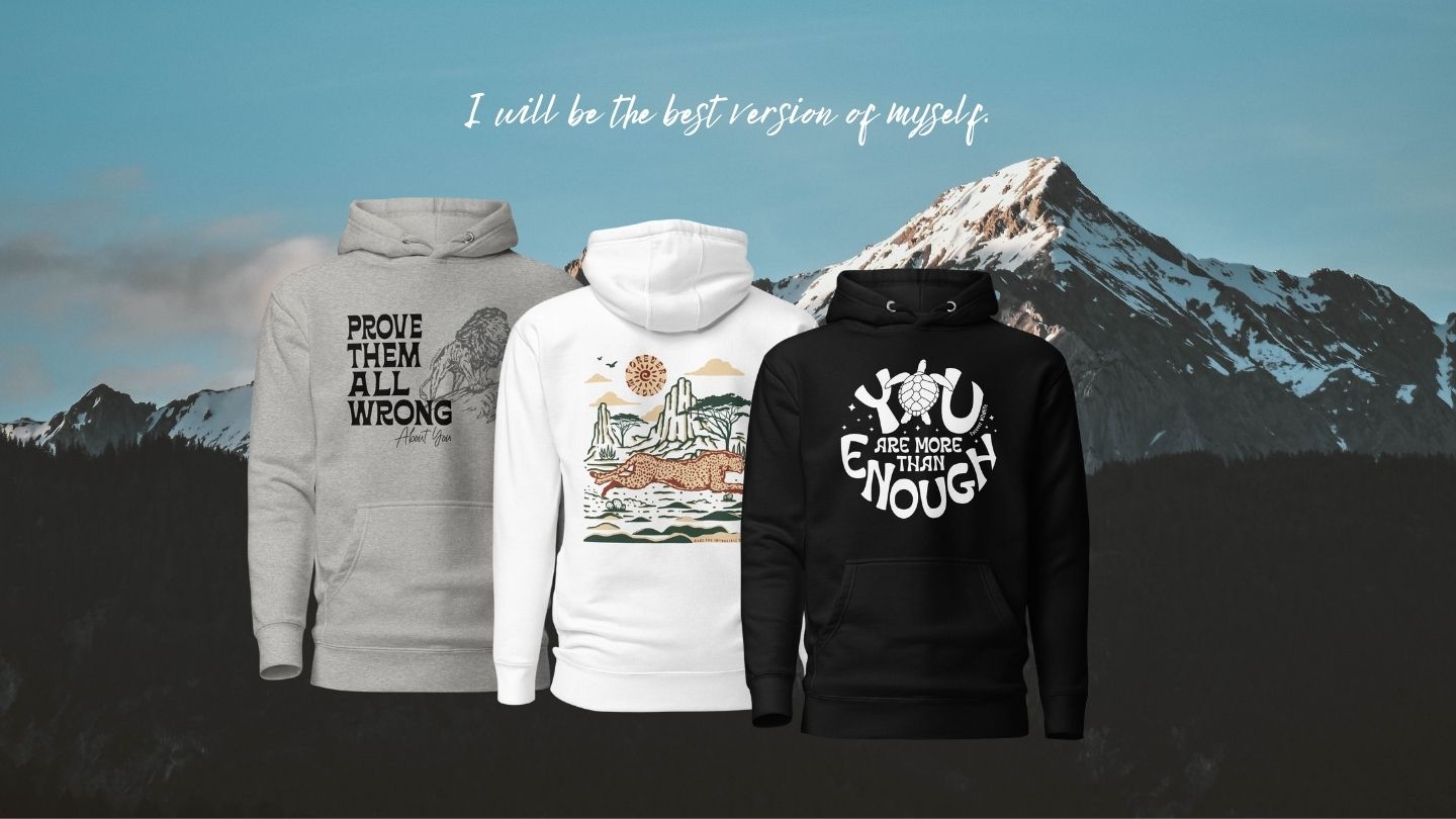 Inspirational Hoodies mockups, Best inspirational Hoodies & Inspiration Hoodies with Animal Graphics as part of Wildlife Clothing & Apparel from Forever Wildlife.