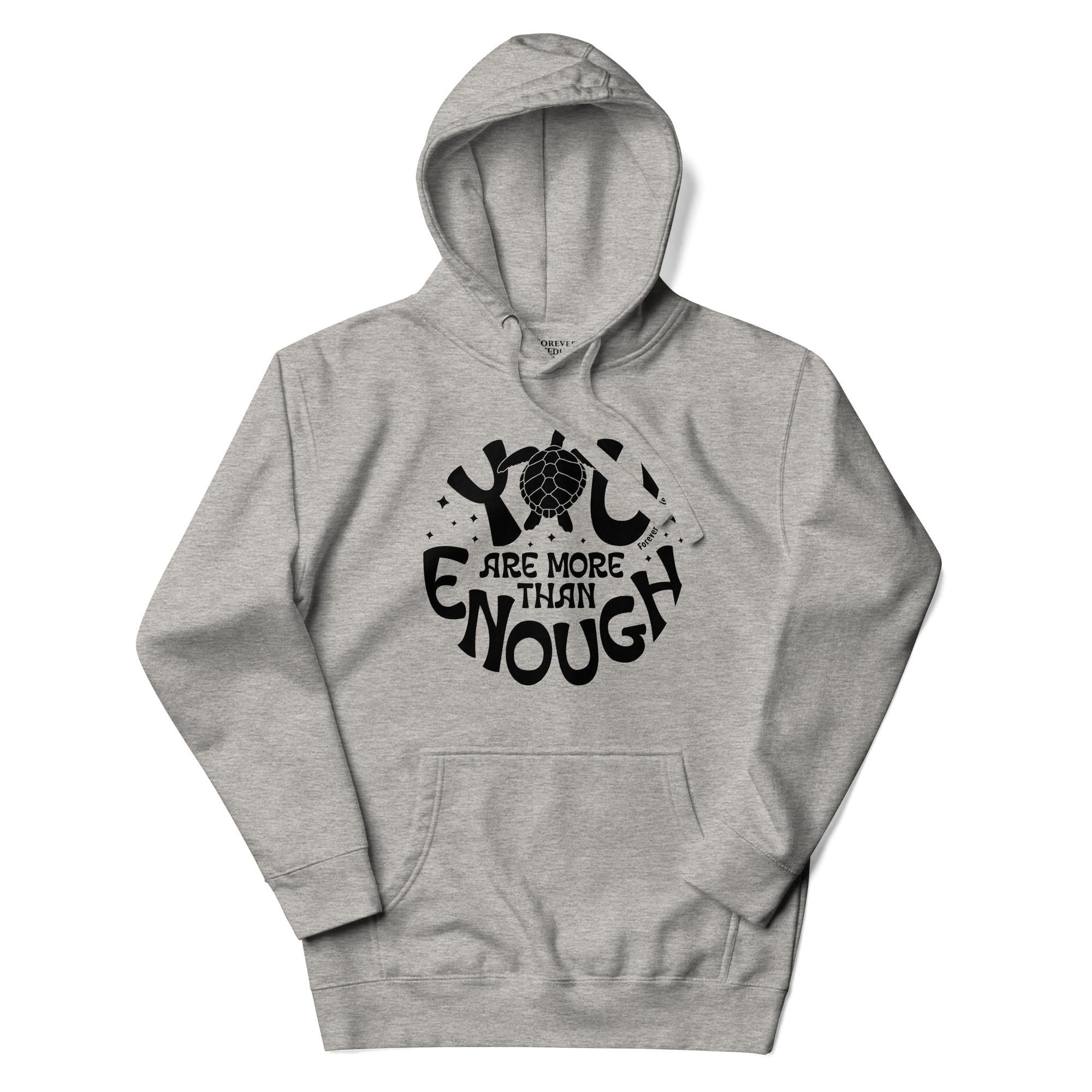 Sea Turtle Hoodie in Carbon Grey – Premium Wildlife Animal Inspirational Hoodie Design with YOu Are More Than Enough text, part of Wildlife Hoodies & Clothing from Forever Wildlife