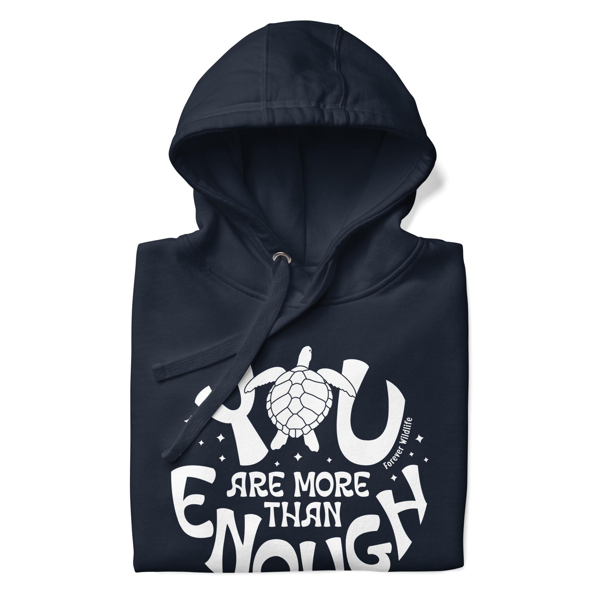 Sea Turtle Hoodie in Navy – Premium Wildlife Animal Inspirational Hoodie Design with YOu Are More Than Enough text, part of Wildlife Hoodies & Clothing from Forever Wildlife