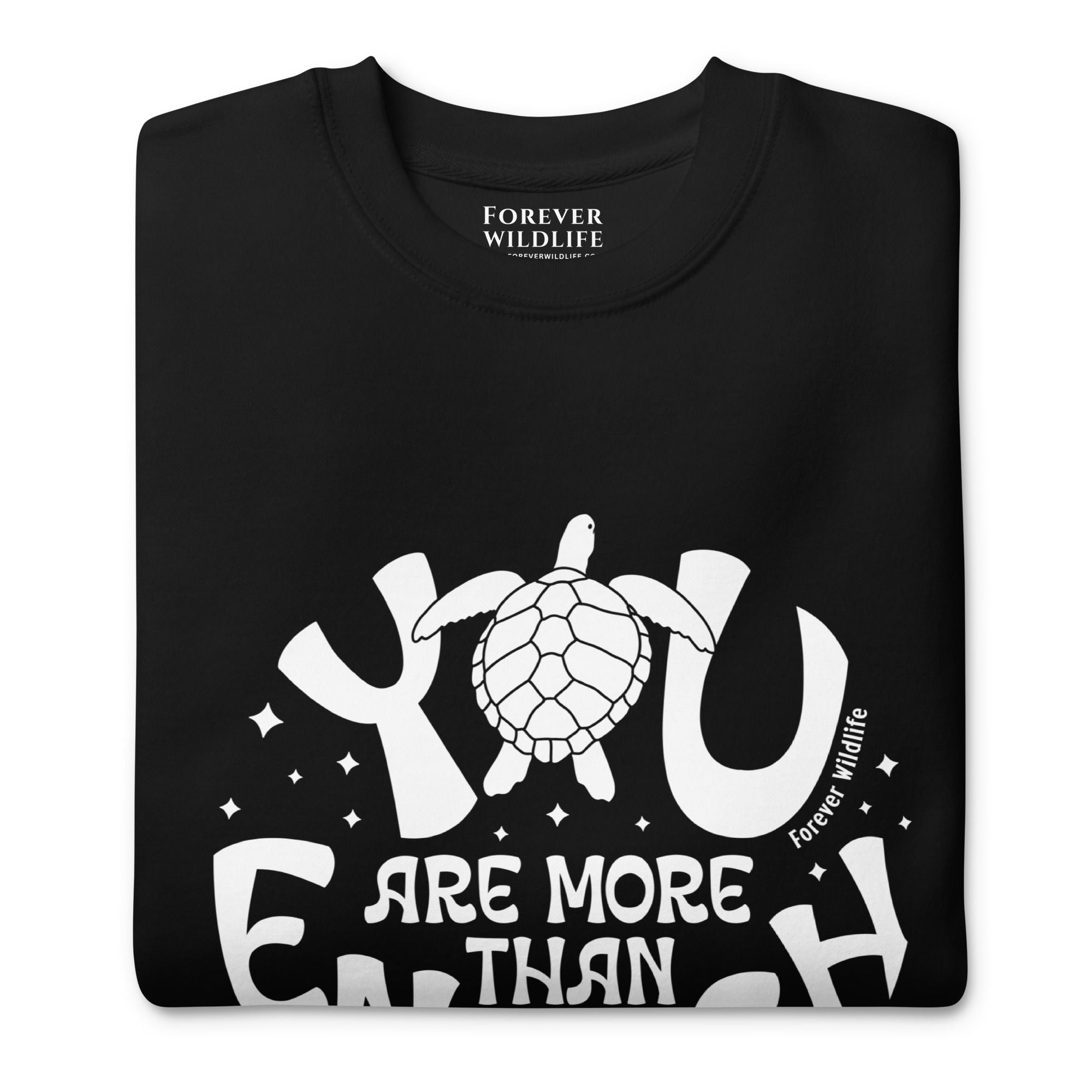 Sea Turtle Sweatshirt in Black-Premium Wildlife Animal Inspiration Sweatshirt Design with 'You Are More Than Enough' text, part of Wildlife Sweatshirts & Clothing from Forever Wildlife.