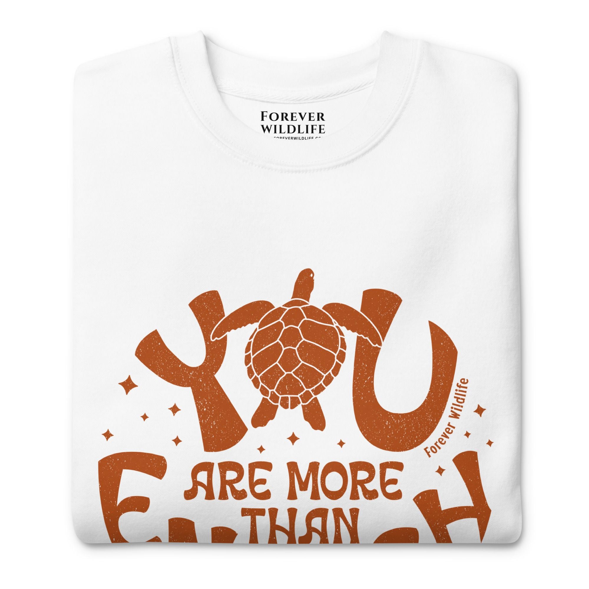 Sea Turtle Sweatshirt in White-Premium Wildlife Animal Inspiration Sweatshirt Design with 'You Are More Than Enough' text, part of Wildlife Sweatshirts & Clothing from Forever Wildlife.